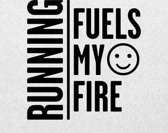 Running gifts and inspiration for runners. This runner-inspired design features the quote 'Running Fuels My Fire' as a digital download.