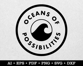 Oceans of Possibilities - Instant digital download, ai, eps, pdf, svg, Beach, Ocean, Summer, Surf, Vacation, Waves