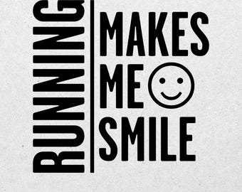 Running gifts and inspiration for runners. This runner-inspired design features the quote 'Running Makes Me Smile' as a digital download.