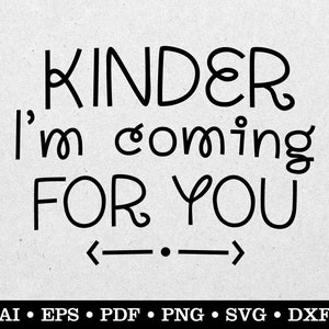 Kinder I&#39;m Coming For You svg, Preschool Grad svg, Preschool Graduation svg, Digital Download