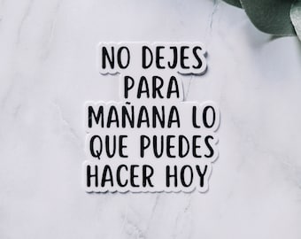 No Dejes Para Manana Sticker | Hispanic Heritage, Latinx Decal