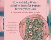 How To Make Water-Soluble Transfer Papers For Polymer Clay, Step-by-Step Tutorial for Clay Earrings, Create Your Own Custom Image Transfers