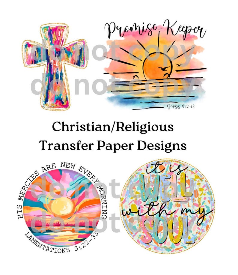 K&ouml;nnte beinhalten: Vier farbenfrohe digitale Designs f&uuml;r Sublimations-Transferpapier. Die Designs zeigen ein Kreuz, einen Sonnenaufgang, einen Sonnenaufgang mit dem Text "His Mercies Are New Every Morning" und den Text "It is Well With My Soul".