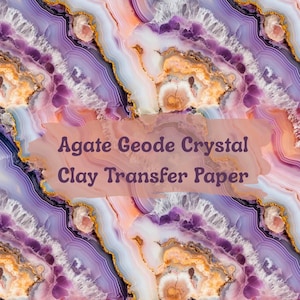 May include: A seamless pattern of agate geode crystal design in shades of purple, orange, and white with gold accents. The image includes the text "Agate Geode Crystal Clay Transfer Paper" in a light brown banner across the center.