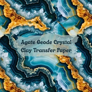 May include: A seamless pattern of agate geode crystal design in shades of teal, gold, and white. The image features the text "Agate Geode Crystal Clay Transfer Paper" in a white, semi-transparent overlay. The design resembles a natural stone.