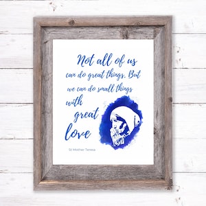 St Mother Teresa Print | Saint Art | Small Things with Great Love Quote