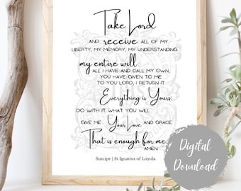 Suscipe Prayer Art Digital Download |  St Ignatius of Loyola Quote | Catholic Prayer Instant Download