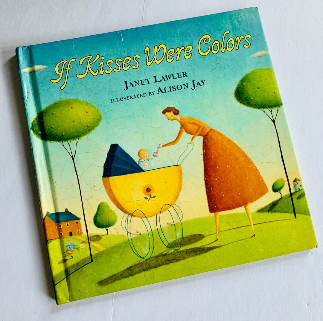 Vintage If Kisses Were Colors Lawler HC Kids Book 2003 1st