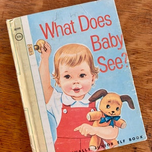 Vintage What Does Baby See Rand McNally Junior Elf Book 1962 by Dorothy Grider