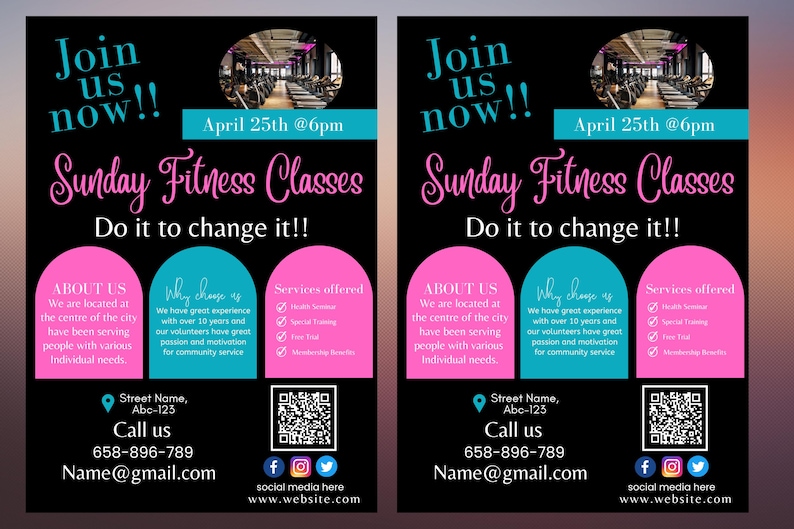 May include: Black and pink promotional flyer for Sunday Fitness Classes. The flyer includes the text "Join us now!!" and "April 25th @6pm". Additional text includes "Do it to change it!!" and contact information.