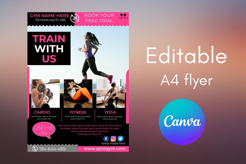 May include: A black and pink flyer advertising a gym with the text "Train with Us". The flyer features images of people exercising, including cardio, fitness, and yoga. The flyer also includes the gym's name, address, phone number, website, and social media links.