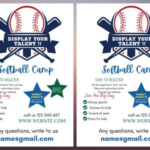 May include: A flyer for a Softball Camp featuring a baseball graphic with crossed bats and the text DISPLAY YOUR TALENT. It includes registration details, the date Sunday March 10, a $60 fee, a phone number 123-345-657, a website, and an email address.