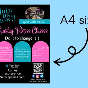 May include: A4 size flyer for Sunday Fitness Classes. The black flyer has pink and teal accents, with the text "Join us now!!" and "Do it to change it!!". Includes contact information and a QR code.