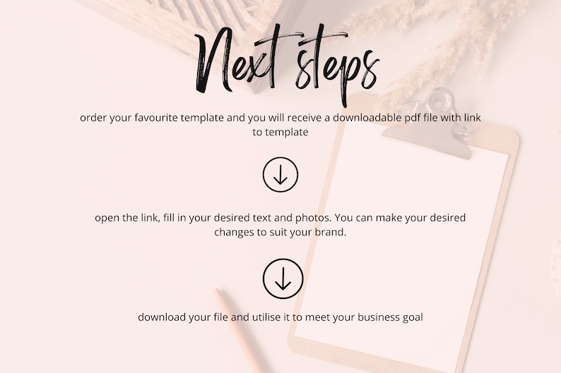 Puede incluir: Un portapapeles beige claro con las palabras "Next steps" en escritura negra. La imagen incluye instrucciones: ordenar plantilla, abrir enlace y descargar archivo. Se incluyen dos flechas hacia abajo.