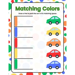 May include: A worksheet with the title "Matching Colors" and instructions to draw a line to park the car in its matching space. There are five colored cars and five colored spaces to match.