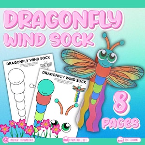 May include: A colorful dragonfly wind sock craft kit with the text "DRAGONFLY WIND SOCK" in pink. The image includes a finished windsock, printable pages, and the text "8 PAGES". The kit is an instant download and a printable set.