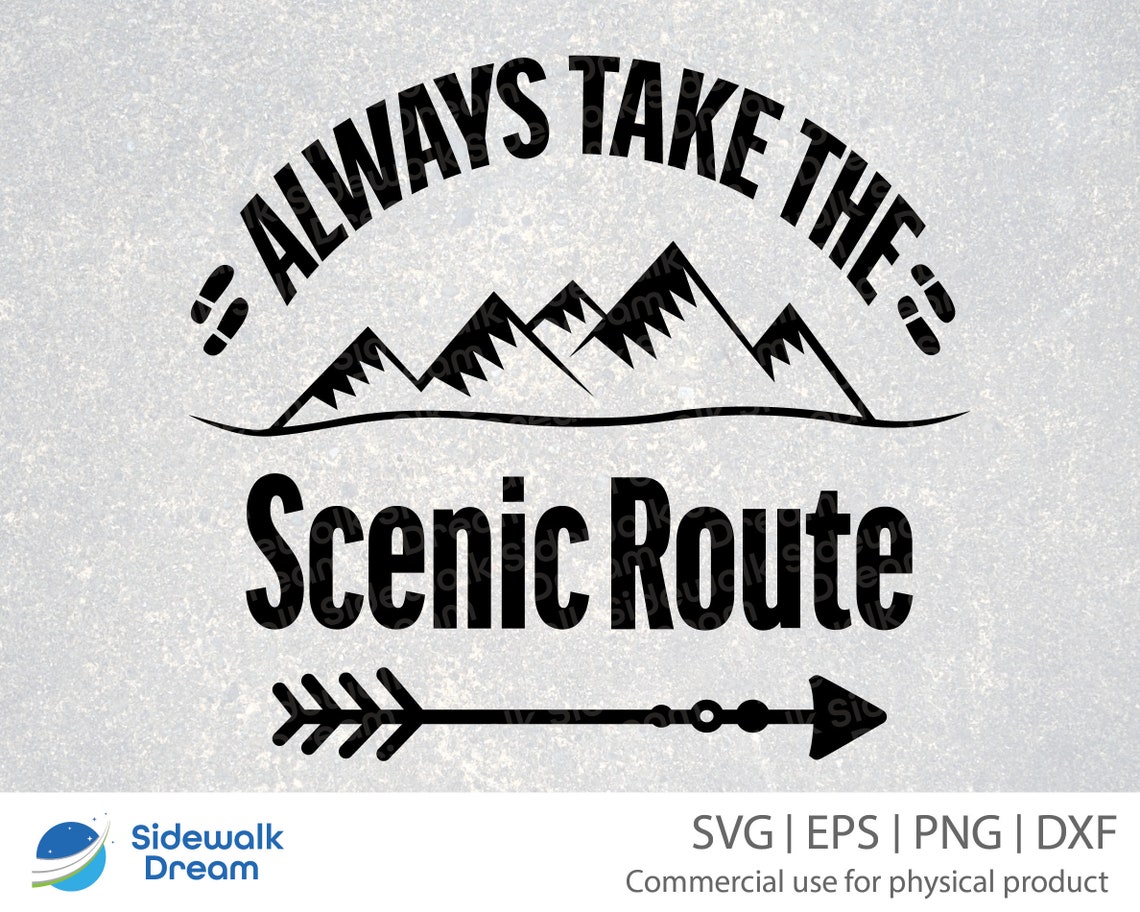 Always Take the Scenic Route Svg Scenic Route Svg - Etsy