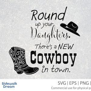 Cowboy Quote svg – New Cowboy svg – Cowboy Baby svg – Cowboy Nursery svg – Western Nursery svg – New Cowboy in Town svg – Cowboy svg