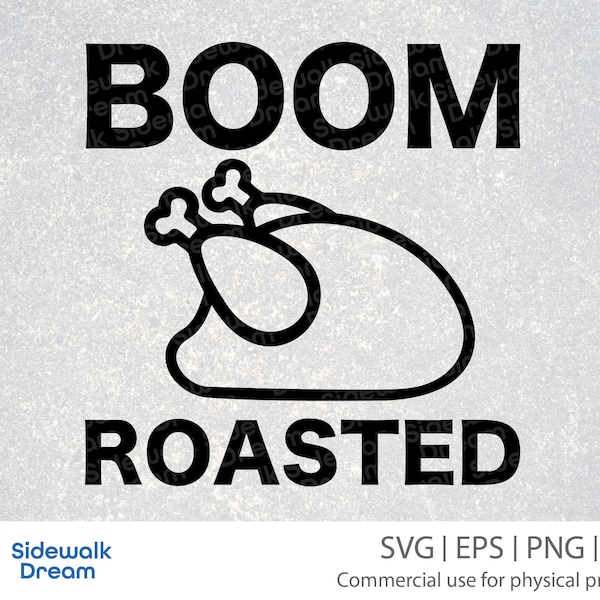 Boom Roasted svg – Thanksgiving svg – Thanksgiving Boom Roasted svg – Turkey svg – Thanksgiving Turkey svg – Funny Thanksgiving svg