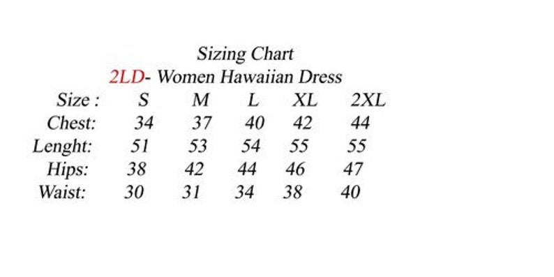 Puede incluir: Tabla de tallas para un vestido hawaiano para mujeres, que muestra las medidas en pulgadas para las tallas S, M, L, XL y 2XL. Las medidas incluyen el pecho, la longitud, las caderas y la cintura.
