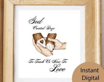 Dog Wall Art, Dog Love Quote Wall Art Printable, Pet Loss Gift, Multiple Sizes