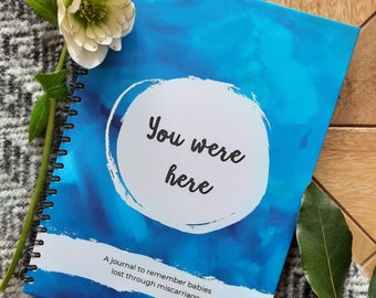 Miscarriage Journal (You were here) - Blue - Baby Loss Journal - Pregnancy Loss Journal - Baby Memory Book - Miscarriage Keepsake