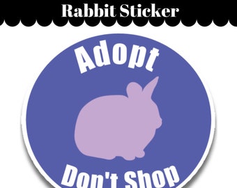 Adopt Don't Shop Rabbit Sticker