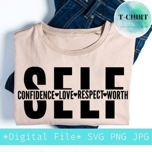 Self confidence self love self respect self worth svg,Love youself svg,Empowered woman svg,Digital file png jpg for Tshirt mug,Cricut file