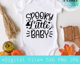 Spooky Little Babe Svg,Halloween Svg,Baby Halloween Svg,Toddler Svg,Cute Halloween Svg,Digital file png jpg kid halloween tshirt,Cricut file