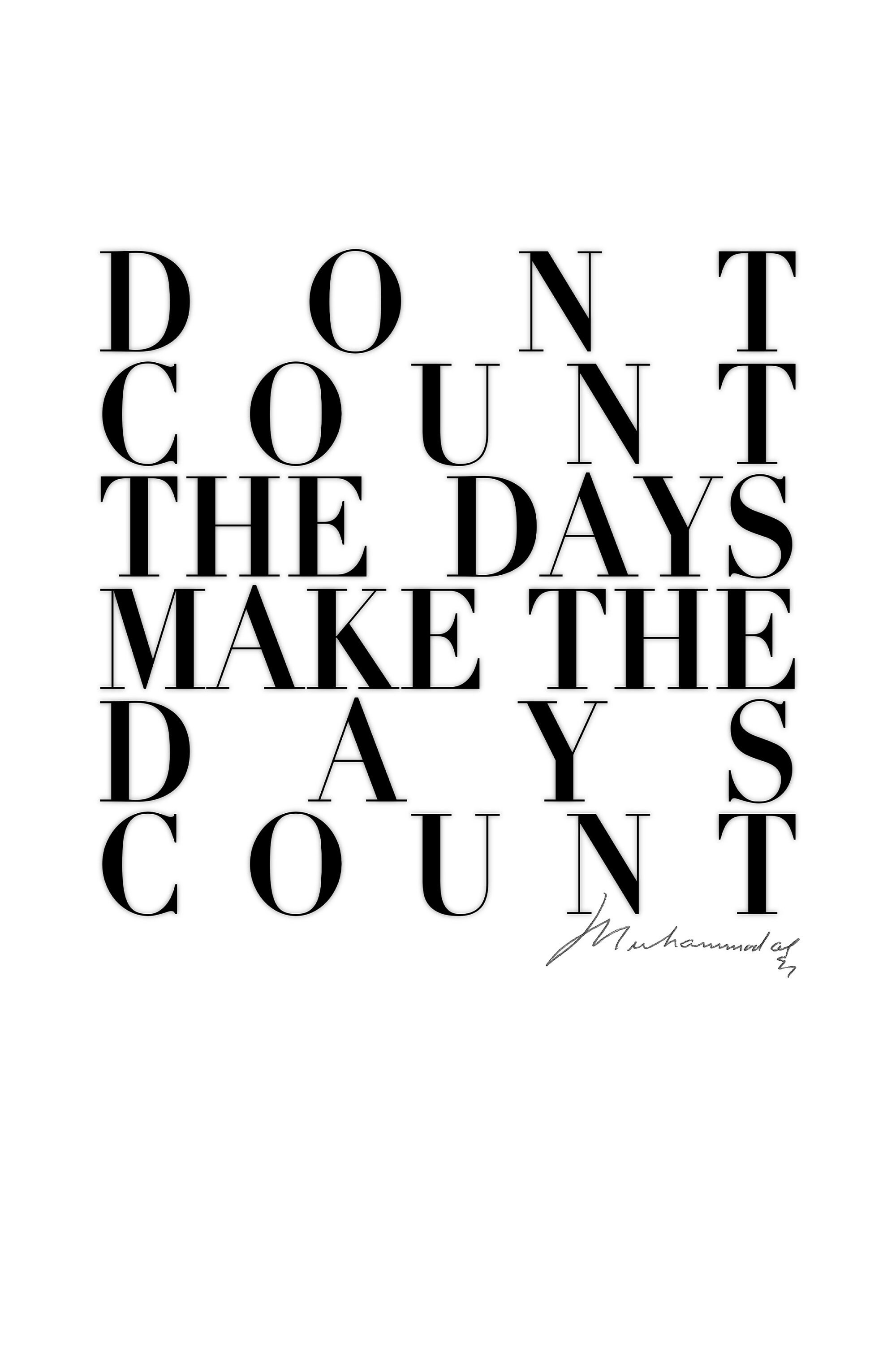 DONT COUNT the days make the days count Sign Wall Art Decor Etsy