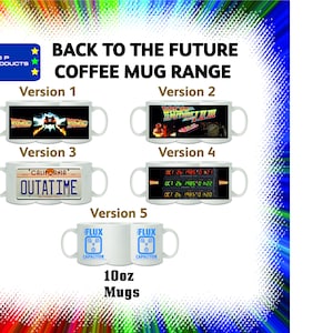 May include: Five different designs of 10oz white ceramic coffee mugs featuring Back to the Future movie themes. The designs include the DeLorean time machine, the clock tower from Back to the Future Part II, the license plate "OUTATIME", and the flux capacitor.