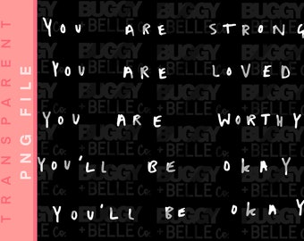 You Are Worthy PNG File, Screen Print Transfer File