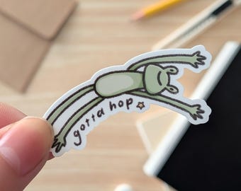 Gotta Hop Frog Sticker - Funny Work From Home Waterproof Decal | Remote Work Humor for Laptop, Meetings, Office Cubicle Decor, Coworker Gift