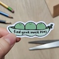Find Your Inner Peas (Peace) Sticker - Cute Food Pun Waterproof Decal | Wellness Positive Fun Gift for Laptop, Water Bottle, Journal, Kindle product logo