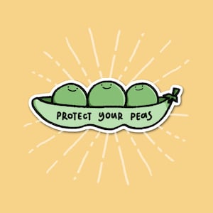 May include: A sticker showing three smiling green peas inside a light green pod, with the words "PROTECT YOUR PEAS" in black. The design is set against a yellow background with white radiating lines.