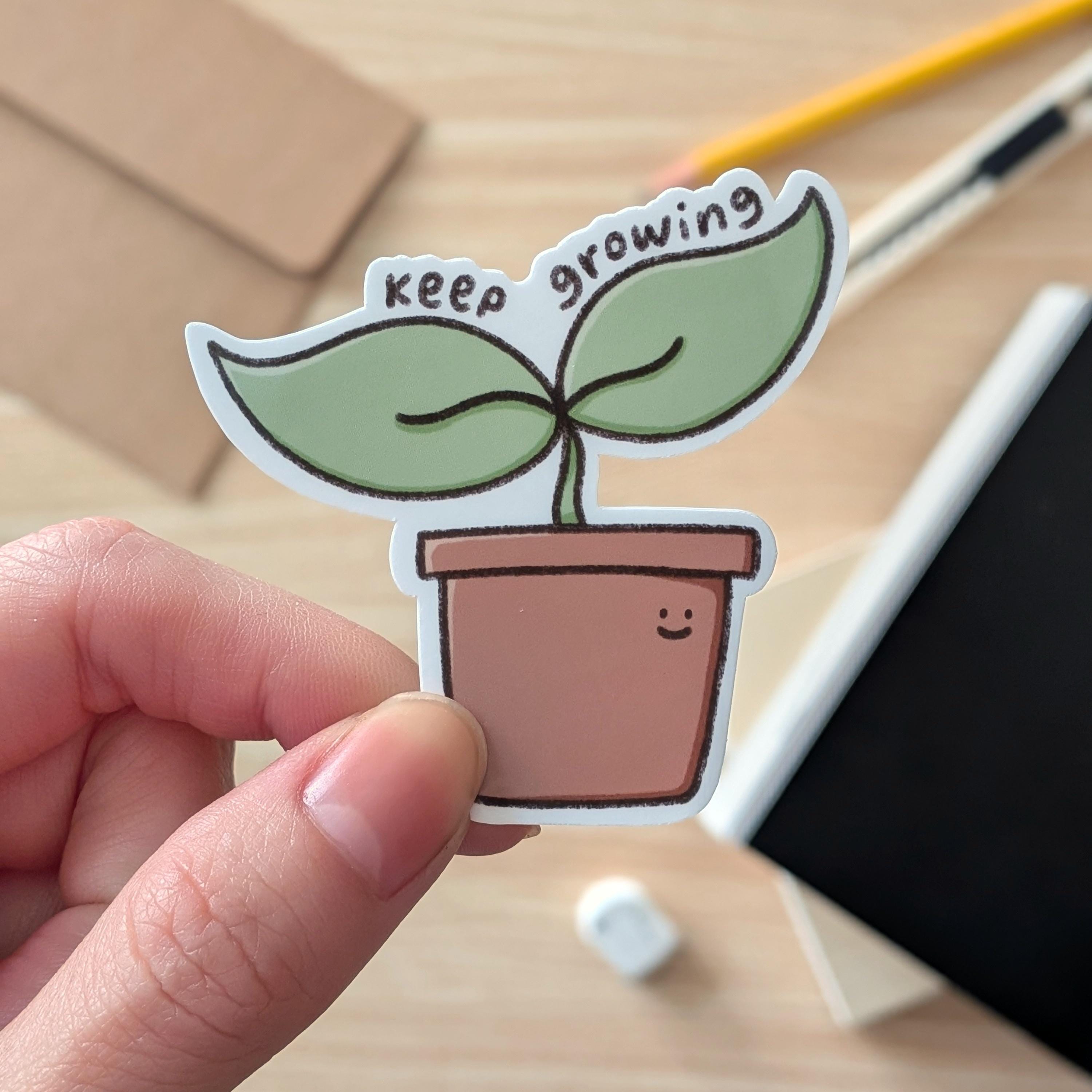 Positive Sticker Growing Keep Growing Plant Sticker - Cute Motivational Growth Sticker ...