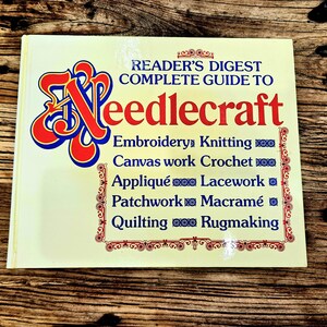 1980's Readers Digest Complete Guide to Needlecraft Book