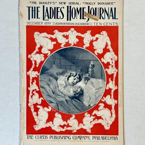 1899 December Ladies Home Journal Magazine – Antique Women’s Magazine w/ Ads & Illustrations