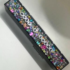 7 day organizer • WHAT A SHAME,  bling, bedazzled, ts, mental health