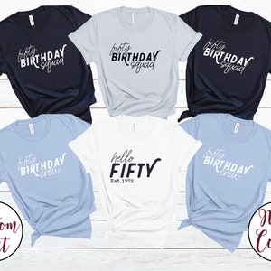 Hello Fifty Shirt, Birthday Group Shirts, Birthday Crew, Birthday Squad, 50th Birthday Tee, Birthday Gift, Birthday Party Tees, Gift for Her