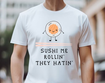 Funny Sushi T-shirt Unisex Tshirt Sushi Gift For Sushi Lover Cute Seafood Joke Shirt Best Friend Gift Kawaii Tshirt