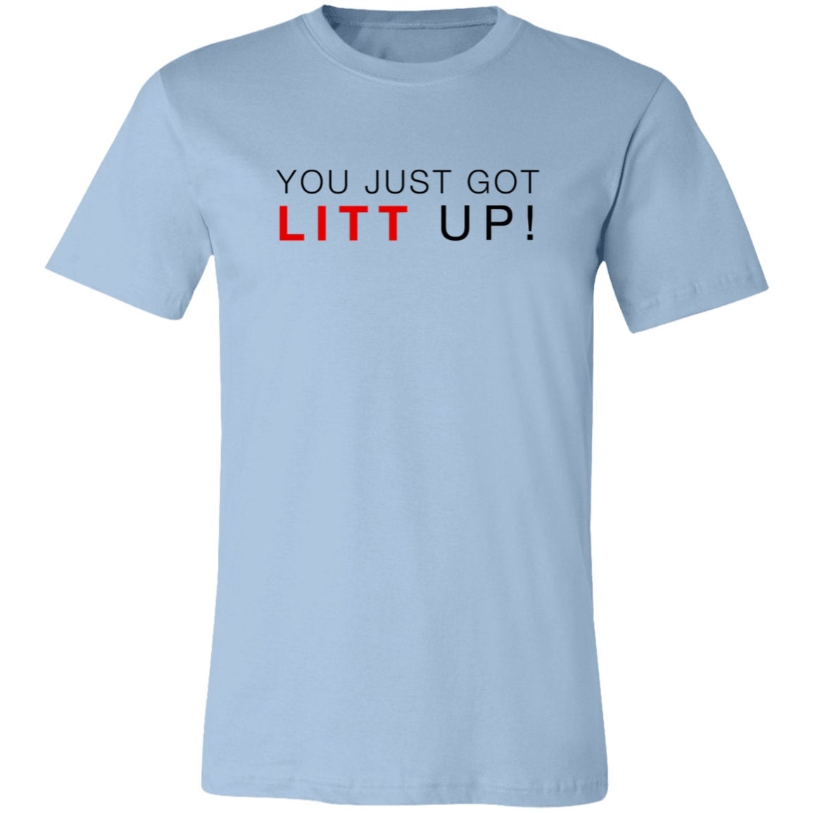 Suits Louis Litt You Just Got Litt Up Tshirt T-shirt by theshirtnerd  Redbubb #Aff , #AFF, #Litt, #Loui…