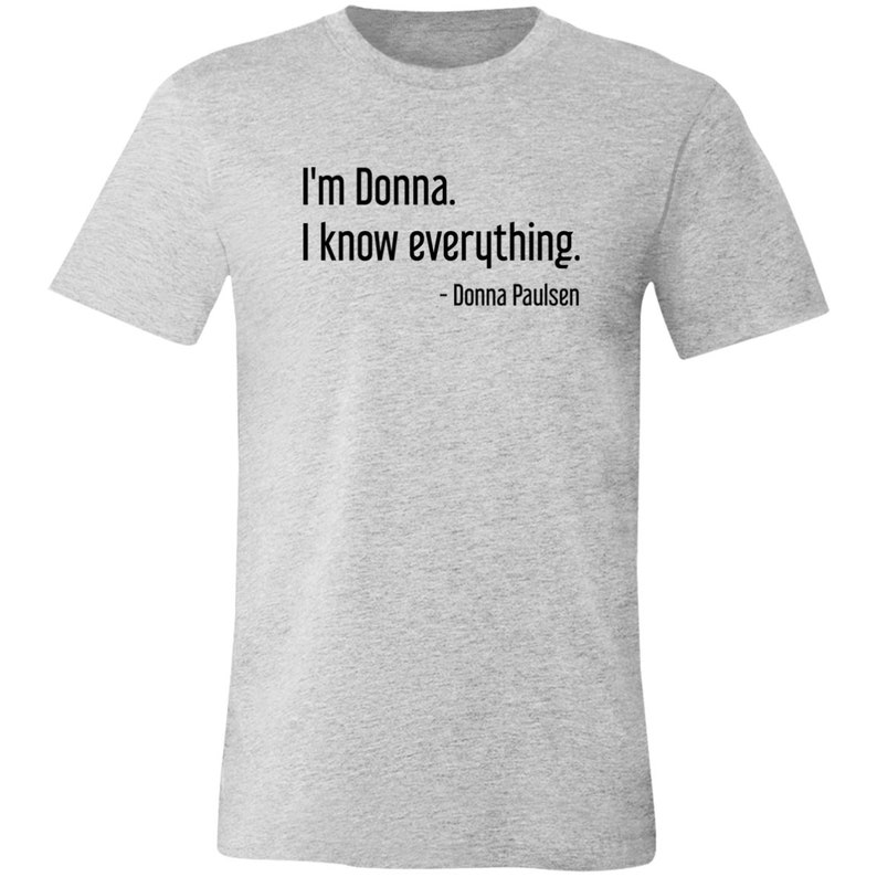 Donna Paulsen Quote T-Shirt Suits Fan Gift Unisex Tee Harvey Specter Louis Litt Law School Graduate Shirt Attorney Gift Lawyer Donna Quote Athletic Heather