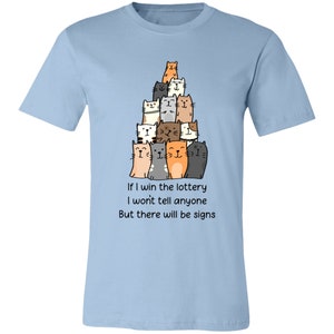 Lottery Winner Cats Tee: Silent Riches & Feline Clues Unisex, Various Colors/Sizes. Funny Gift Shirt for Cat Lovers. image 5