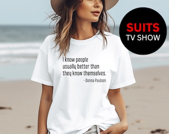 Donna Paulsen Quote T-Shirt Suits Fan Gift Unisex Tee Harvey Specter Louis Litt Law School Graduate Shirt Attorney Gift Lawyer Donna Quote