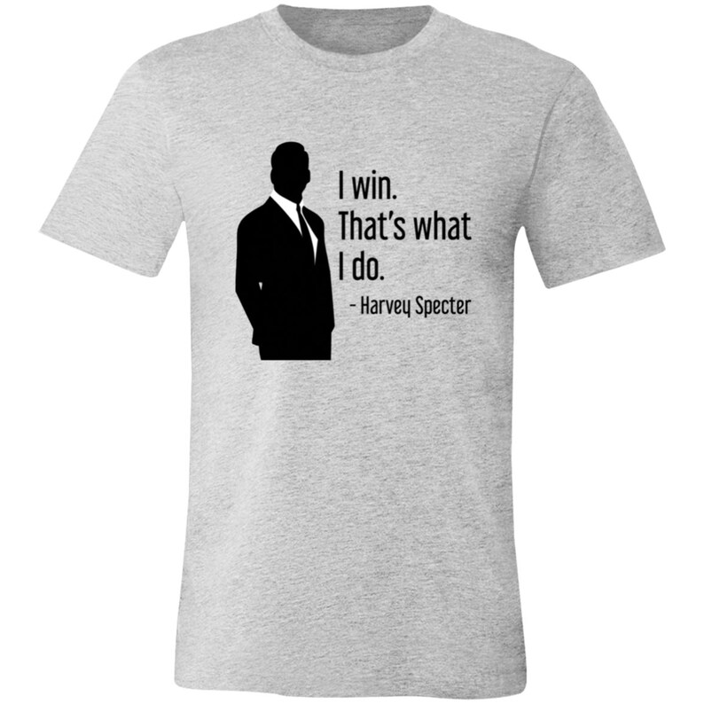 Harvey Specter Quote Unisex T-Shirt Suits Fan Gift You Just Got Litt Up Louis Litt Lawyer Tee Law School Graduate Shirt Attorney Gift Athletic Heather