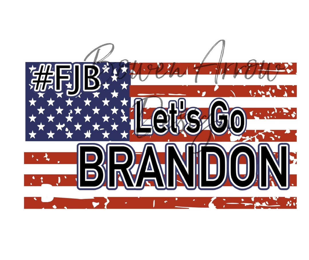 Let's Go Brandon American Flag INSTANT DOWNLOAD! - Etsy
