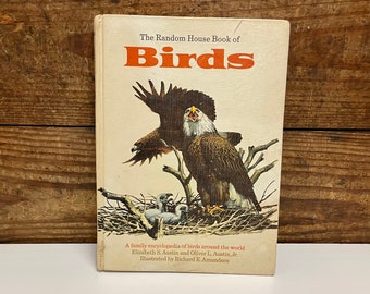 Vintage The Random House Books of Birds, By Elizabeth S. Austin and Oliver l. Austin, Copyright 1970, 131 Pages, Colored Images