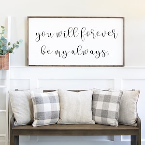 You Will Forever Be My Always svg, Forever svg, Wedding svg, Love, Always svg