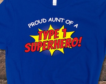 Diabetes Shirt, Proud Aunt Of A Type 1 Superhero Shirt, Type 1 Diabetes Shirt, Family Support Shirt, T1D Tee